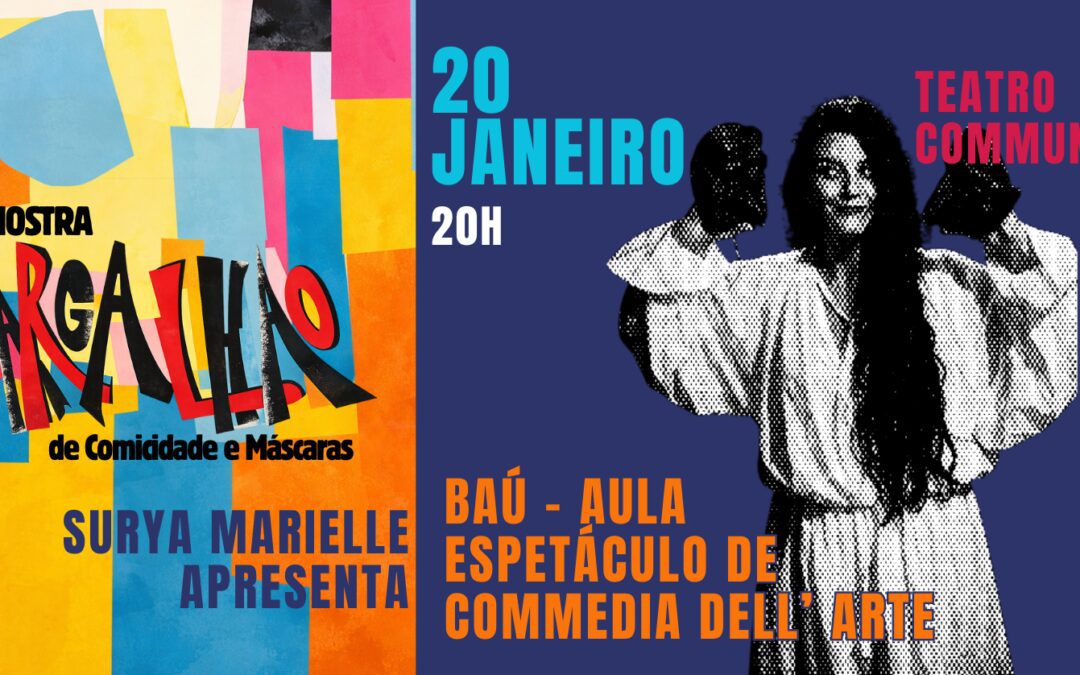 Baú – Aula Espetáculo de Commedia Dell’Arte – 1ª MOSTRA GARGALHÃO