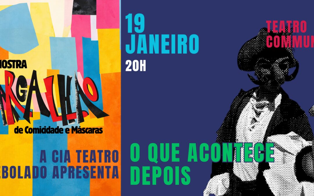 O Que Acontece Depois? – 1ª MOSTRA GARGALHÃO