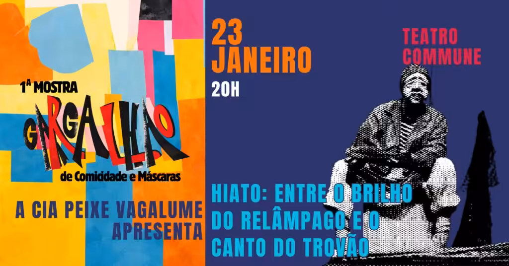 Hiato: entre o brilho do relâmpago e o canto do trovão – 1ª MOSTRA GARGALHÃO