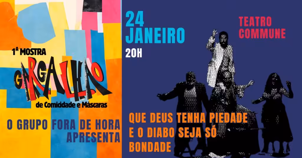 Que Deus Tenha Piedade e o Diabo Seja Só Bondade – 1ª MOSTRA GARGALHÃO